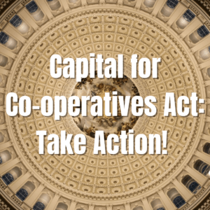 Take Action on the Capital for Co-operatives Act