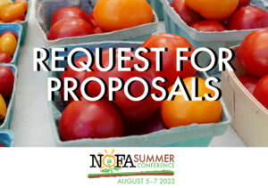Cherry tomatoes with text overlay that states 'Request for Proposals' NOFA Summer Conference August 5-7, 2022